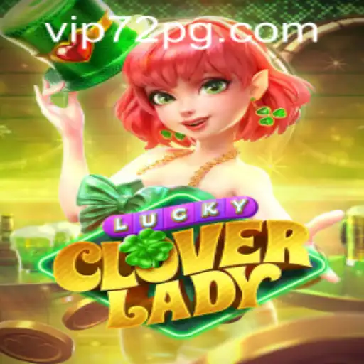 Unveiling the Magic of LuckyCloverLady and Navigating the 72pg PH Login